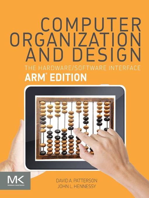 Title details for Computer Organization and Design ARM Edition by David A. Patterson - Available